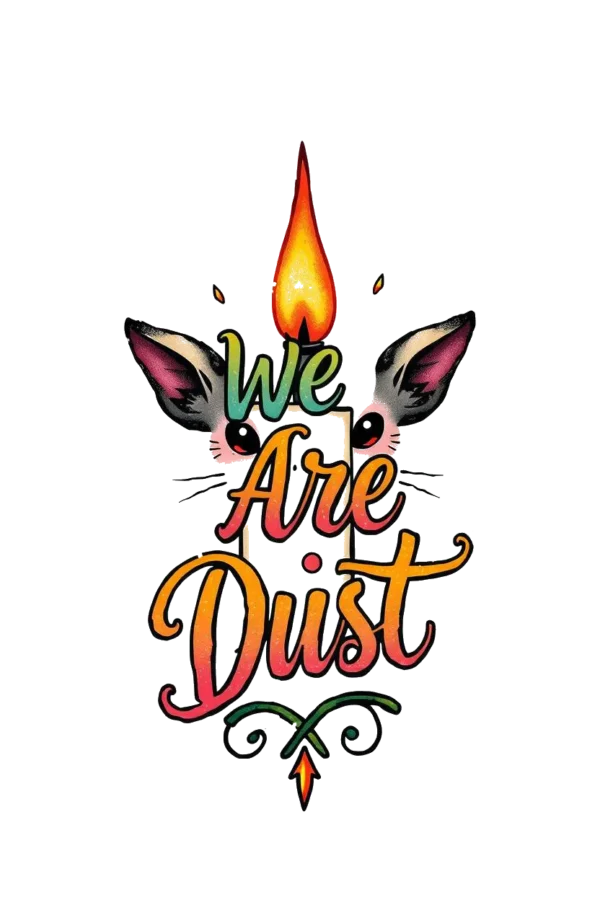 Temporary temporary tattoo design featuring a central stylized candle with a flame, set against a white background. The candle has a dark base, and the flame is adorned with decorative elements resembling stylized flames. Surrounding the candle is the text "We Are Dust