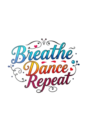 A digital illustration of a temporary dance-themed tattoo features the phrase "Breathe Dance Repeat" in a stylized cursive font, arranged in a circular pattern. "Breathe" is at the top, "Dance" in the middle, and "